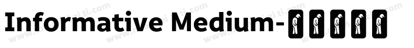 Informative Medium字体转换